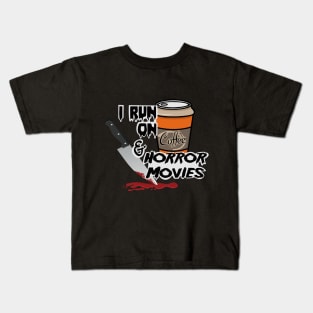 I Run On Coffee & Horror Movies Kids T-Shirt